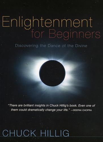 Beispielbild fr Enlightenment for Beginners : Discovering the Dance of the Divine zum Verkauf von Better World Books