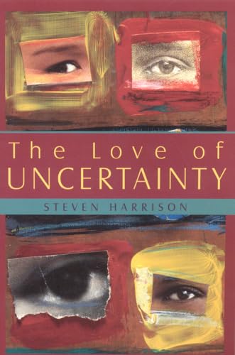 Beispielbild fr The Love of Uncertainty zum Verkauf von ThriftBooks-Dallas