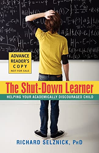 Stock image for The Shut-Down Learner: Helping Your Academically Discouraged Child for sale by SecondSale