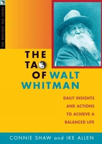 Stock image for Tao of Walt Whitman Daily Insights Actions to Achieve a Balanced Life Mysticism Magic Ritual Sentient Tao for sale by PBShop.store US