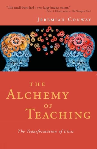 Stock image for The Alchemy of Teaching The Transformation of Lives for sale by PBShop.store US