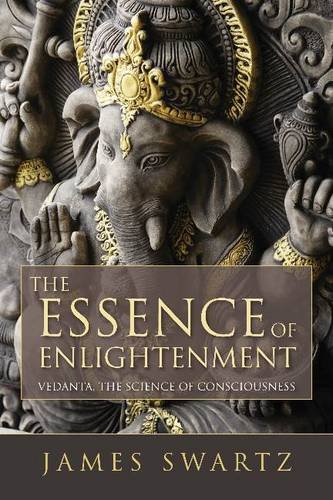 Stock image for The Essence of Enlightenment: Vedanta, the Science of Consciousness for sale by Goodwill Books