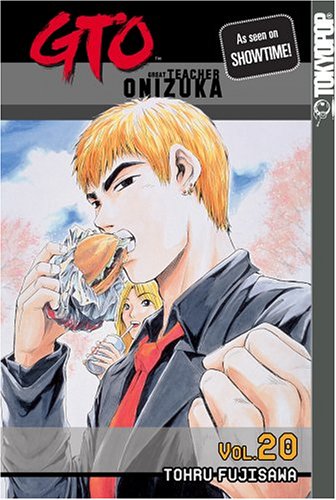 GTO: Great Teacher Onizuka, Vol. 20 (9781591821441) by Fujisawa, Tohru; Papia, Dan