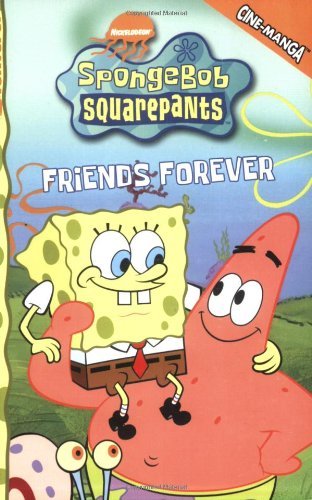 Stock image for Friends Forever : Spongebob Squarepants for sale by Wally's Books
