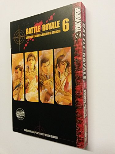 Battle Royale, Vol. 6 (9781591824183) by Koushun Takami; Masayuki Taguchi