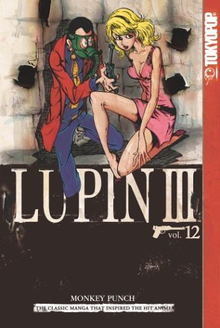 9781591824909: Lupin III: v. 12 (Lupin III World's Most Wanted)