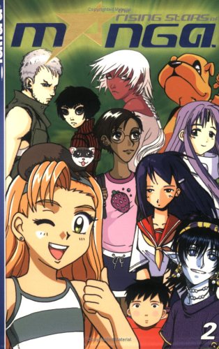 Imagen de archivo de The Rising Stars Of Manga Vol. 2 : Peach Fuzz; Unmasked; Possessions; The Calling Grounds; Lovesketch; Fowl Play; Dogby Walks Alone; Nikolai; Whisper; Axis Lumen a la venta por Second Chance Books & Comics