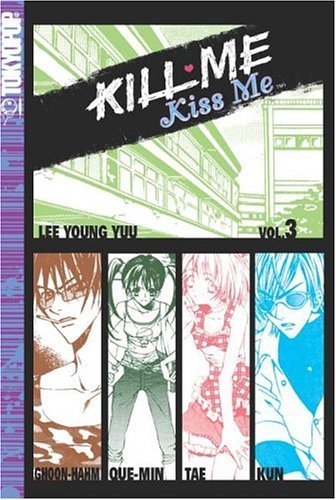 Kill Me, Kiss Me, Book 3