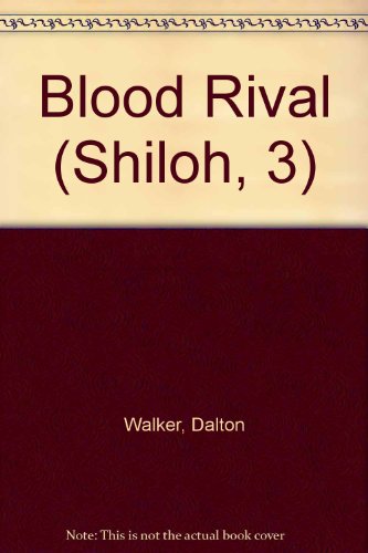 Beispielbild fr Blood Rival (Shiloh, 3) zum Verkauf von SecondSale