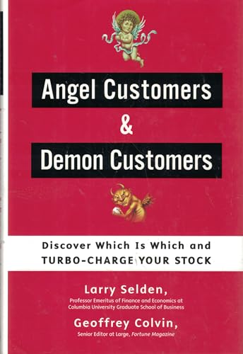 9781591840077: Angel Customers & Demon Customers: Discover Which is Which, and Turbo-Charge Your Stock