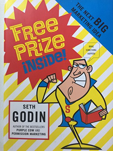 Beispielbild fr free prize inside! the next big marketing idea. (englischsprachige ausgabe) zum Verkauf von alt-saarbrcker antiquariat g.w.melling