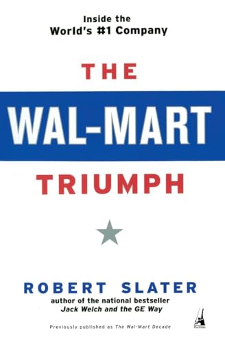 Beispielbild fr The Wal-Mart Triumph: Inside the World's #1 Company zum Verkauf von Ergodebooks