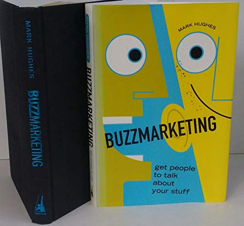 Stock image for Buzzmarketing: Get People To Talk About Your Stuff for sale by Vashon Island Books