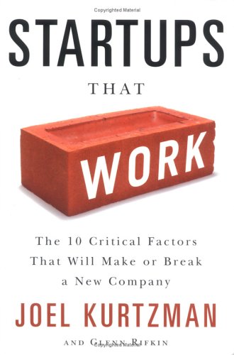 9781591841029: Startups That Work: The 10 Critical Factors That Will Make for Break A New Company