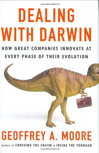 Beispielbild fr Dealing with Darwin: How Great Companies Innovate at Every Phase of Their Evolution zum Verkauf von Wonder Book