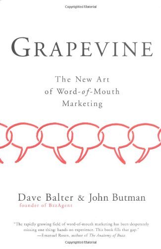 9781591841104: Grapevine: The New Art of Word-of-Mouth Marketing
