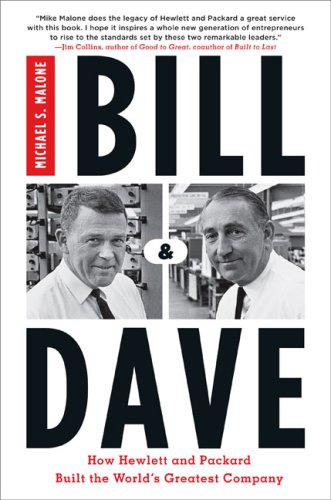 9781591841524: Bill & Dave: How Hewlett and Packard Built the World's Greatest Company