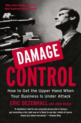 Stock image for Damage Control: How to Get the Upper Hand When Your Business Is Under Attack for sale by Wonder Book