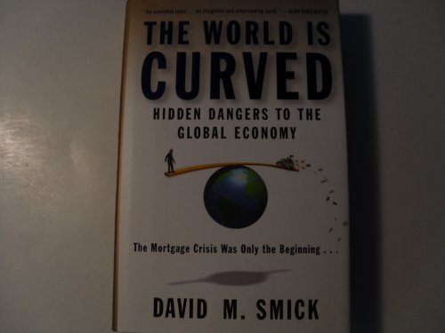 Imagen de archivo de The World Is Curved: Hidden Dangers to the Global Economy a la venta por 2Vbooks