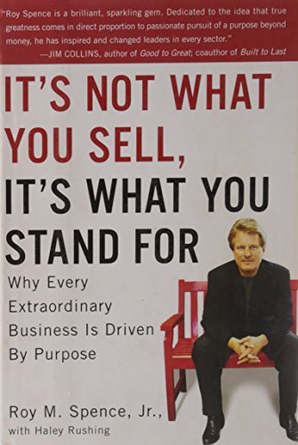 Imagen de archivo de It's Not What You Sell, It's What You Stand For: Why Every Extraordinary Business Is Driven by Purpose a la venta por Your Online Bookstore