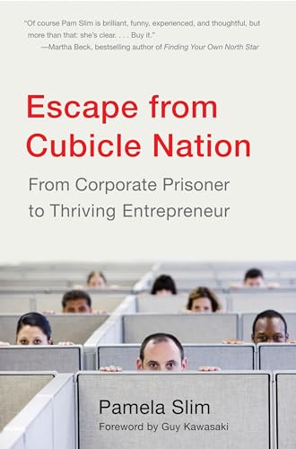 Imagen de archivo de Escape from Cubicle Nation: From Corporate Prisoner to Thriving Entrepreneur a la venta por Front Cover Books