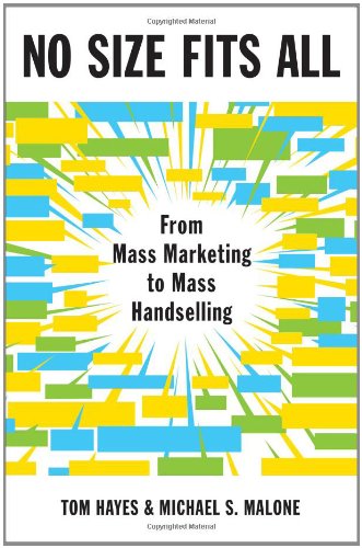 Imagen de archivo de No Size Fits All : From Mass Marketing to Mass Handselling a la venta por Better World Books: West