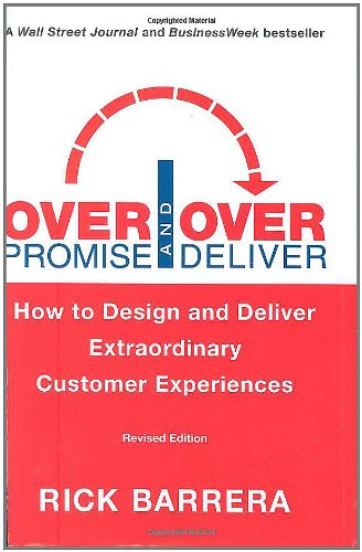 Stock image for Overpromise and Overdeliver (Revised Edition): How to Design and Deliver Extraordinary Customer Experiences for sale by SecondSale