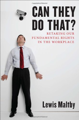 Beispielbild fr Can They Do That? : Retaking Our Fundamental Rights in the Worldplace zum Verkauf von Better World Books