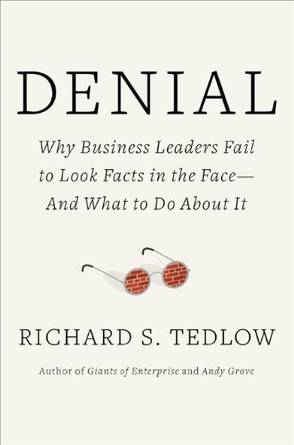 Imagen de archivo de Denial : Why Business Leaders Fail to Look Facts in the Face - And What to Do about It a la venta por Better World Books: West