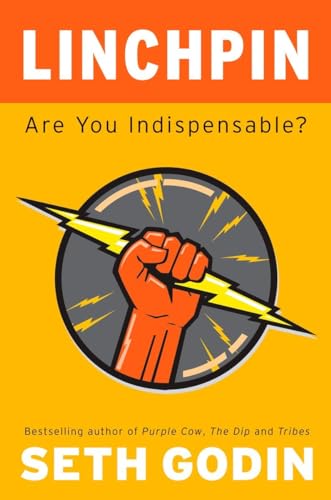 Stock image for Linchpin: Are You Indispensable? for sale by Gulf Coast Books