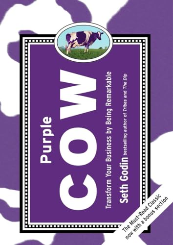 9781591843177: Purple Cow, New Edition: Transform Your Business by Being Remarkable--Includes new bonus chapter
