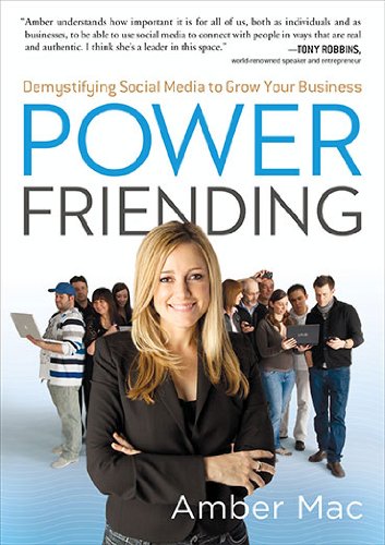 9781591843283: Power Friending: Demystifying Social Media to Grow Your Business
