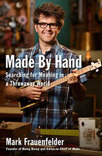 Stock image for Made by Hand: Searching for Meaning in a Throwaway World for sale by Ergodebooks