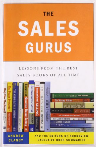 Stock image for The Sales Gurus: Lessons from the Best Sales Books of All Time for sale by KuleliBooks