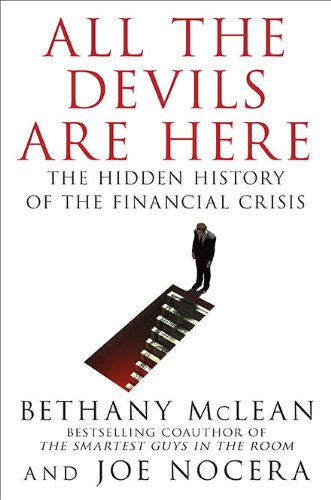 Stock image for All the devils are here the hidden history of the financial crisis for sale by MARCIAL PONS LIBRERO