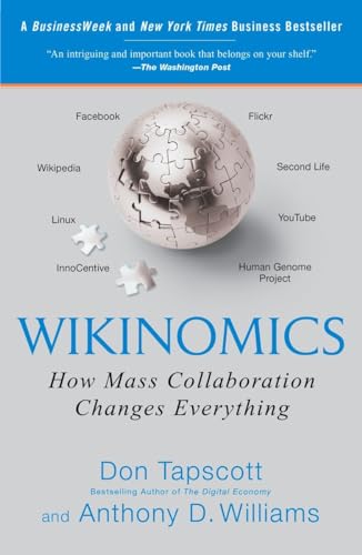 Beispielbild fr Wikinomics: How Mass Collaboration Changes Everything zum Verkauf von SecondSale