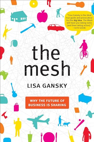Stock image for The Mesh: Why the Future of Business Is Sharing for sale by SecondSale
