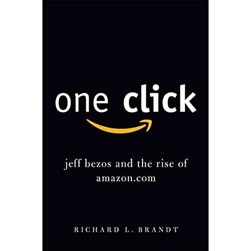 Beispielbild fr One Click : Jeff Bezos and the Rise of Amazon.Com zum Verkauf von Better World Books: West