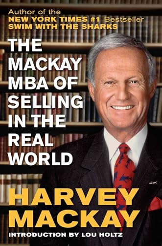 Stock image for The Mackay MBA of Selling in the Real World for sale by Your Online Bookstore