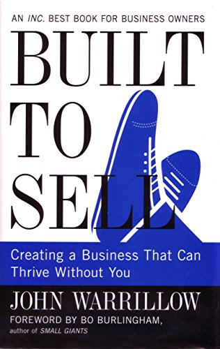 Imagen de archivo de Built to Sell: Creating a Business That Can Thrive Without You a la venta por HPB-Red