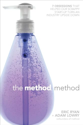 Imagen de archivo de The Method Method: Seven Obsessions That Helped Our Scrappy Start-Up Turn an Industry Upside Down a la venta por 2Vbooks