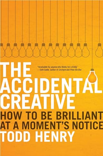 Beispielbild fr The Accidental Creative : How to Be Brilliant at a Moment's Notice zum Verkauf von Better World Books