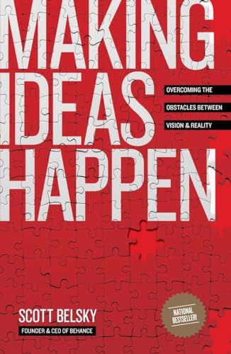 9781591844112: Making Ideas Happen: Overcoming the Obstacles Between Vision and Reality
