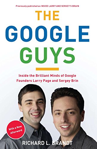 Imagen de archivo de The Google Guys: Inside the Brilliant Minds of Google Founders Larry Page and Sergey Brin a la venta por BooksRun