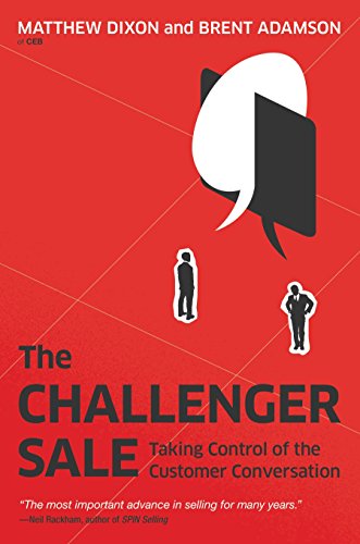 Stock image for The Challenger Sale: Taking Control of the Customer Conversation for sale by Open Books