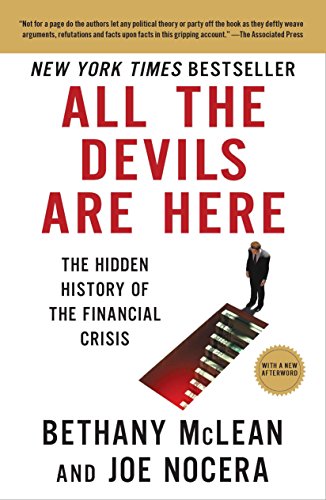 Beispielbild fr All the Devils Are Here: The Hidden History of the Financial Crisis zum Verkauf von Wonder Book