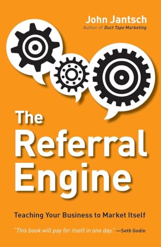 Stock image for The Referral Engine: Teaching Your Business to Market Itself for sale by SecondSale