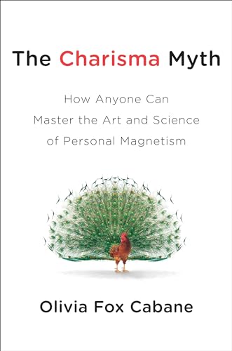 Beispielbild fr The Charisma Myth: How Anyone Can Master the Art and Science of Personal Magnetism zum Verkauf von BooksRun