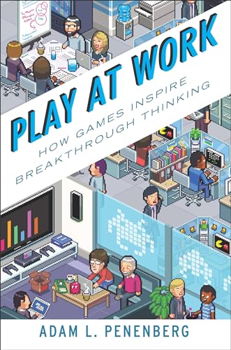 9781591844792: Play at Work: Companies on the cutting Edge of Gamification
