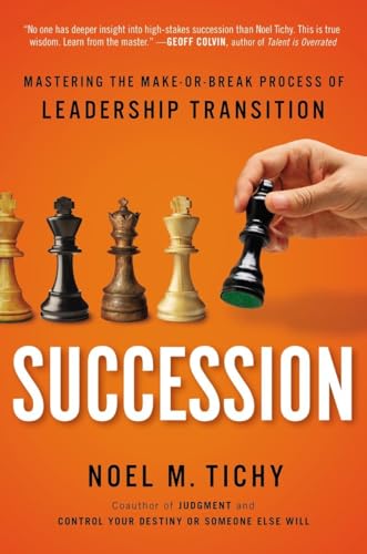 Imagen de archivo de Succession: Mastering the Make-or-Break Process of Leadership Transition a la venta por More Than Words